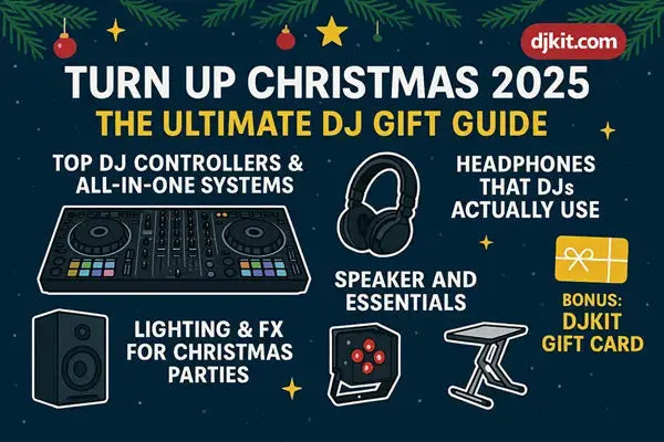 Turn Up Christmas 2025: The Ultimate DJ Gift Guide by djkit.com