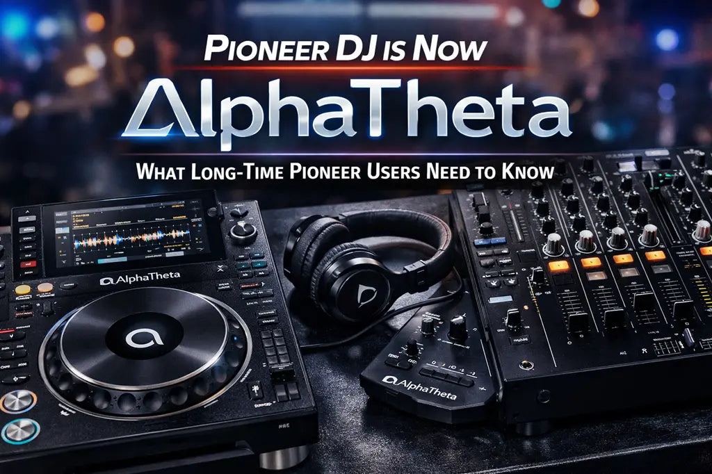 Pioneer DJ Is Now AlphaTheta: What Long-Time Pioneer Users Need to Know DJKIT®