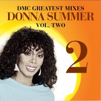 DMC Greatest Mixes - Donna Summer - Volume 2 CD
