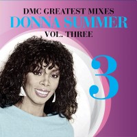 DMC Greatest Mixes - Donna Summer - Volume 3 CD